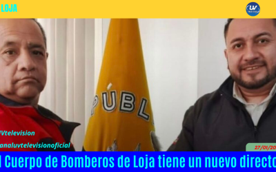 El Cuerpo de Bomberos de Loja tiene un nuevo director
