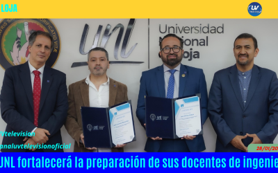LA UNL FORTALECERÁ LA PREPARACIÓN DE SUS DOCENTES DE INGENIERÍA