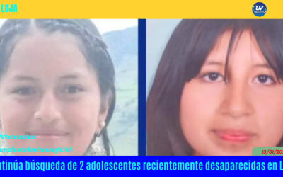 Continúa búsqueda de 2 adolescentes recientemente desaparecidas en Loja