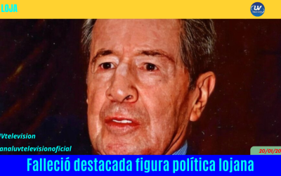 Falleció destacada figura política lojana
