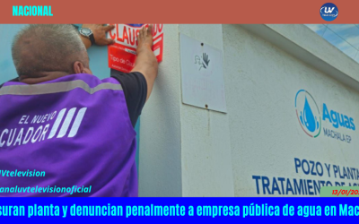 Clausuran planta y denuncian penalmente a empresa pública de agua en Machala
