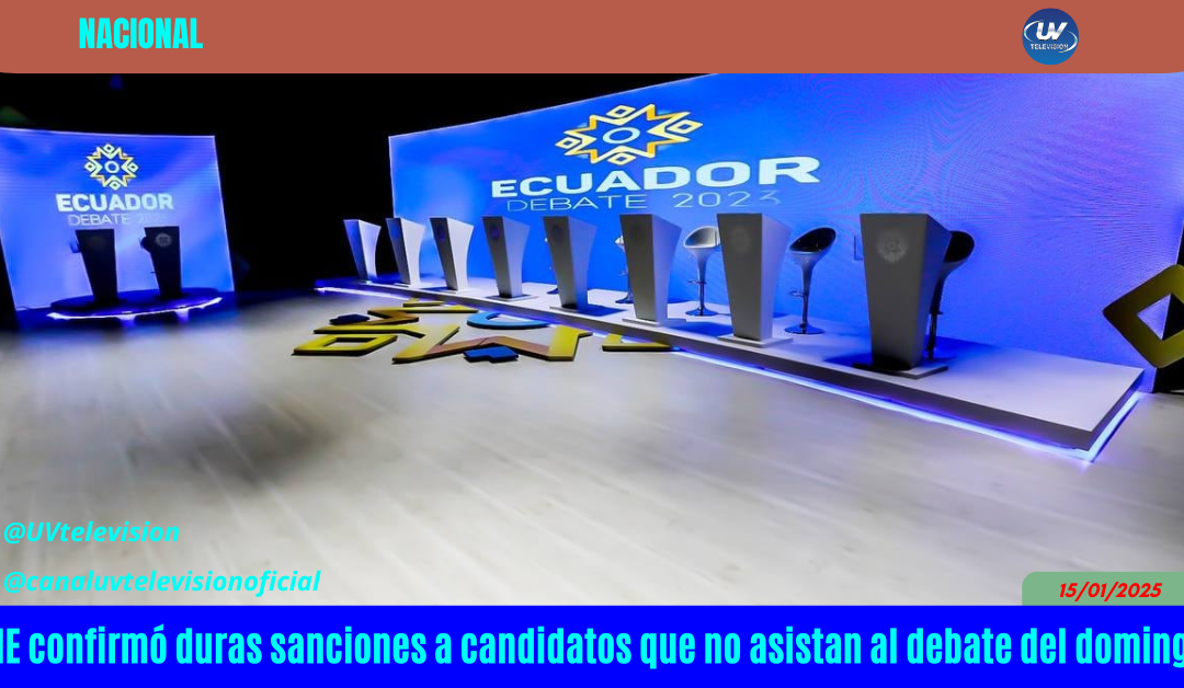 CNE confirmó duras sanciones a candidatos que no asistan al debate del domingo