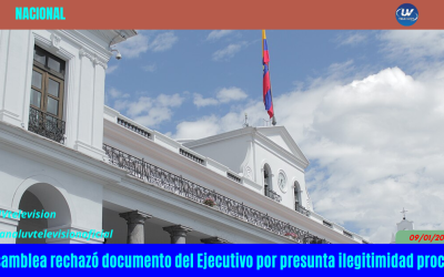 La Asamblea rechazó documento del Ejecutivo por presunta ilegitimidad procesal