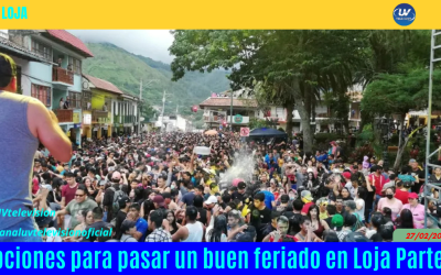 Opciones para pasar un buen feriado en Loja Parte 2