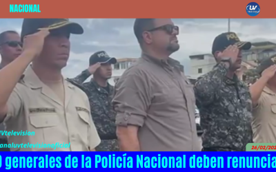 10 generales de la Policía Nacional deben renunciar