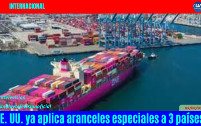 EE. UU. ya aplica aranceles especiales a 3 países
